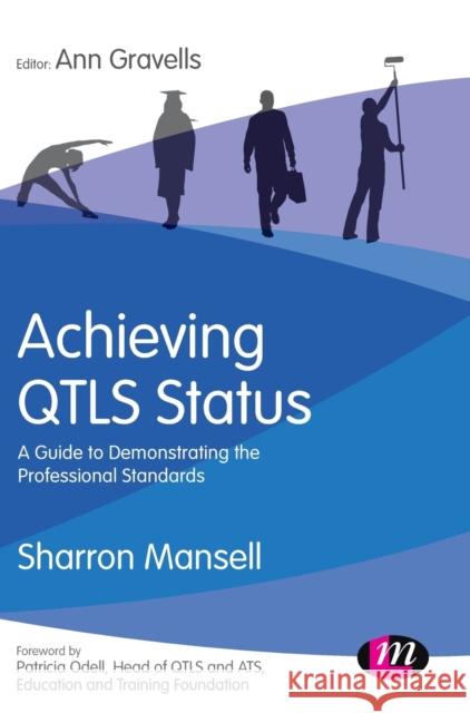 Achieving QTLS status Mansell, Sharron 9781526460196 Learning Matters - książka