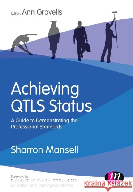 Achieving QTLS status Mansell, Sharron 9781526460202 Learning Matters - książka