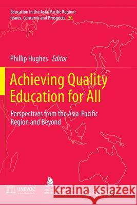 Achieving Quality Education for All: Perspectives from the Asia-Pacific Region and Beyond Hughes, Phillip 9789401782470 Springer - książka