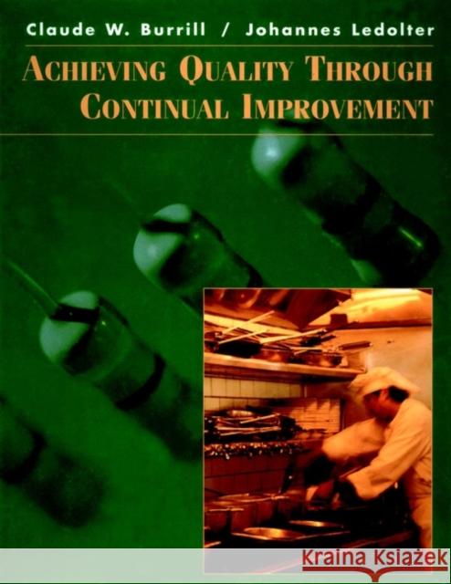 Achieving Quality Through Continual Improvement Johannes Ledolter Claude W. Burrill Burrill 9780471092209 John Wiley & Sons - książka