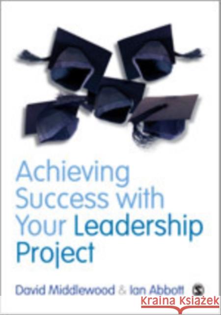 Achieving Success with Your Leadership Project Middlewood, David 9780857023667 Sage Publications (CA) - książka