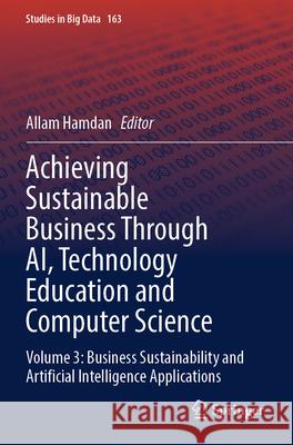 Achieving Sustainable Business Through AI, Technology Education and Computer Science  9783031736346 Springer - książka