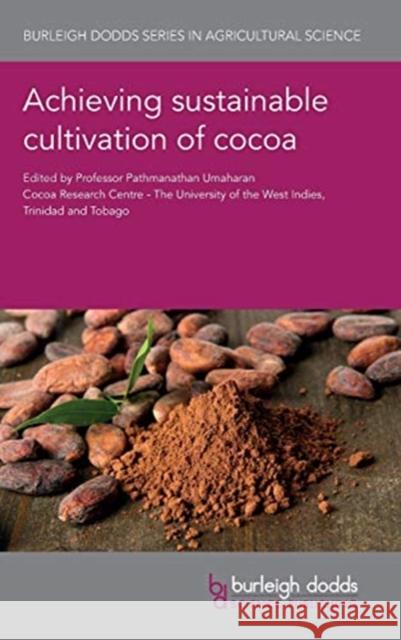 Achieving Sustainable Cultivation of Cocoa Pathmanathan Umaharan Ranjana Bhattacharjee Brigitte Laliberte 9781786761682 Burleigh Dodds Science Publishing Ltd - książka