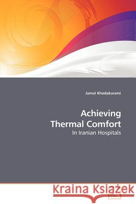 Achieving Thermal Comfort Jamal Khodakarami 9783639182927 VDM Verlag - książka