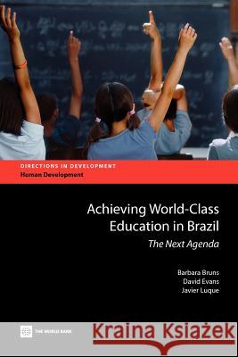 Achieving World-Class Education in Brazil Bruns, Barbara 9780821388549 World Bank Publications - książka