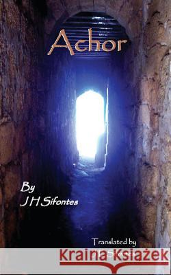 Achor J. H. Sifontes J. E. Sifontes 9781491219492 Createspace - książka