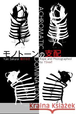 Achromatic Domination: KINBAKU photo book , Siva 9781515397748 Createspace - książka
