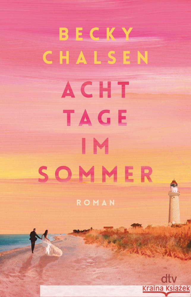 Acht Tage im Sommer Chalsen, Becky 9783423263788 DTV - książka