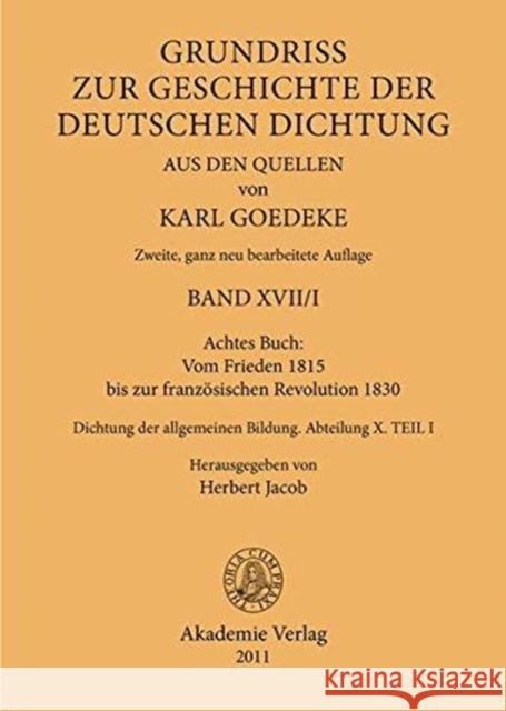 Achtes Buch: Vom Frieden 1815 Bis Zur Französischen Revolution 1830: Dichtung Der Allgemeinen Bildung. Abteilung X Goedeke, Karl 9783050052397 Akademie Verlag - książka