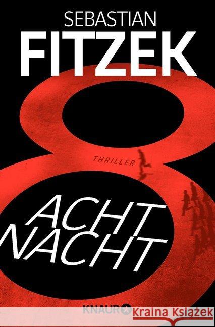 AchtNacht : Thriller Fitzek, Sebastian 9783426521083 Droemer/Knaur - książka