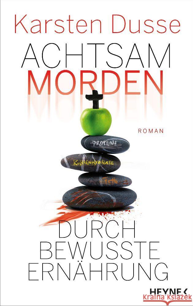 Achtsam morden durch bewusste Ernährung Dusse, Karsten 9783453273870 Heyne - książka