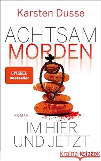 Achtsam morden im Hier und Jetzt Dusse, Karsten 9783453273863 Heyne - książka