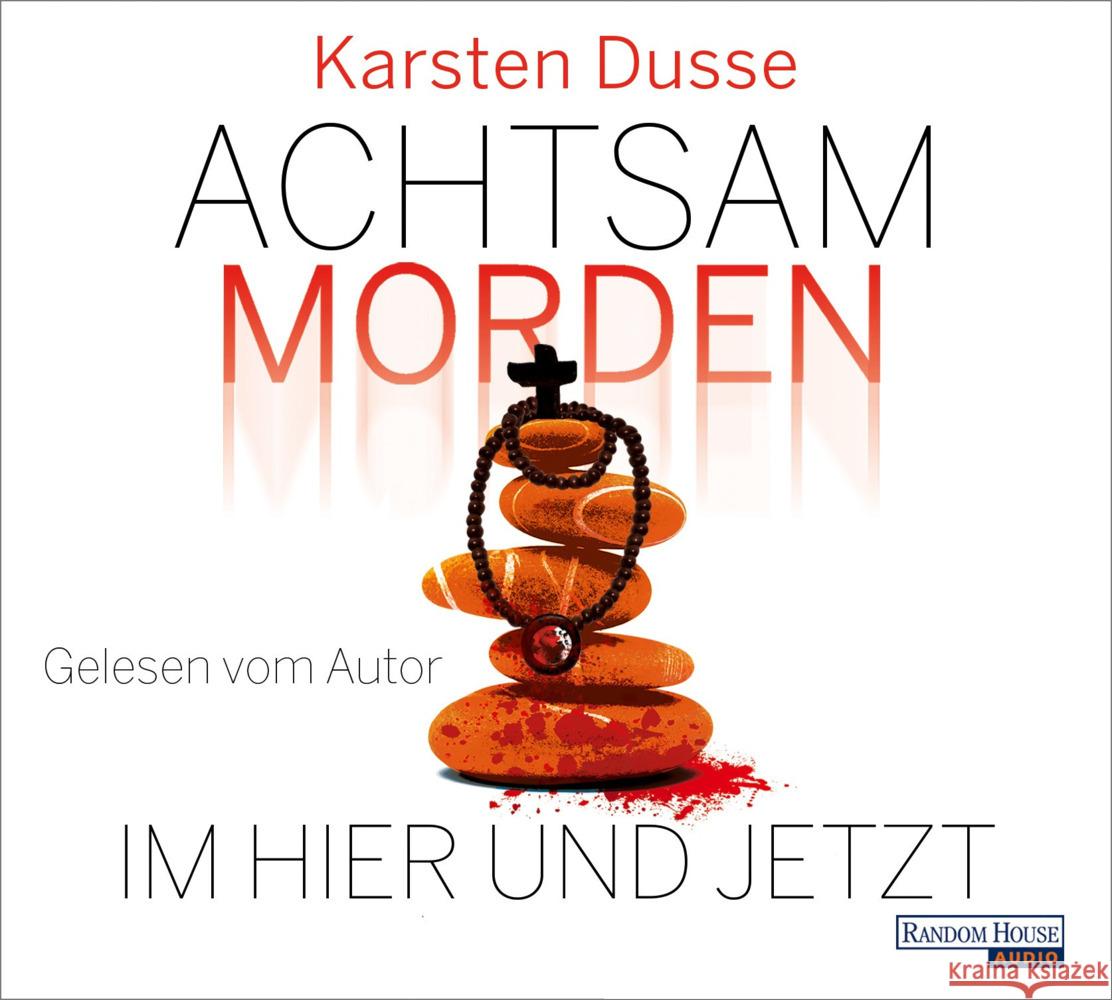 Achtsam morden im Hier und Jetzt, 6 Audio-CD Dusse, Karsten 9783837160710 Random House Audio - książka