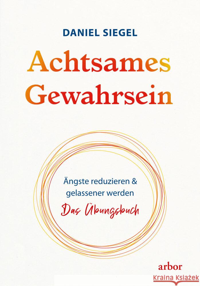 Achtsames Gewahrsein, m. 2 Audio Siegel, Daniel 9783867813853 Arbor-Verlag - książka