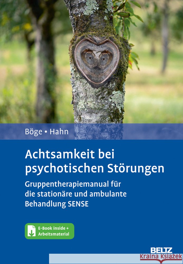 Achtsamkeit bei psychotischen Störungen, m. 1 Buch, m. 1 E-Book Böge, Kerem, Hahn, Eric 9783621288088 Beltz Psychologie - książka