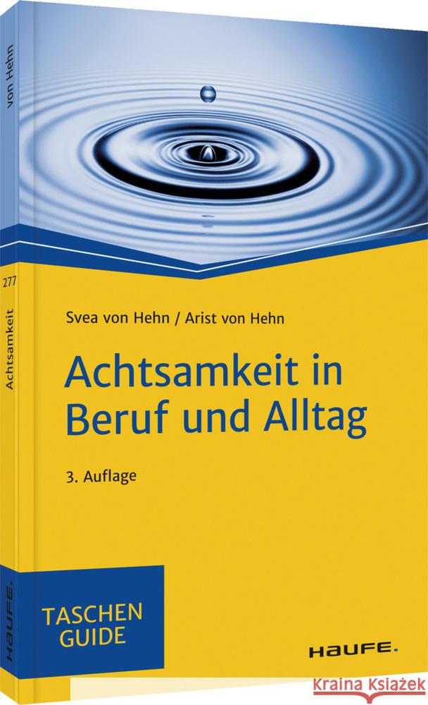 Achtsamkeit in Beruf und Alltag Hehn, Svea von, Hehn, Arist von 9783648149805 Haufe-Lexware - książka