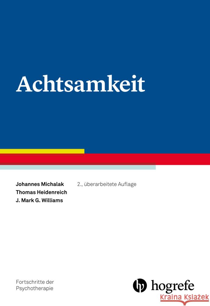 Achtsamkeit, m. 1 Online-Zugang Michalak, Johannes, Heidenreich, Thomas, Williams, J. Mark G. 9783801730406 Hogrefe Verlag - książka