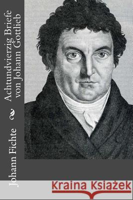 Achtundvierzig Briefe von Johann Gottlieb Gouveia, Andrea 9781534665668 Createspace Independent Publishing Platform - książka