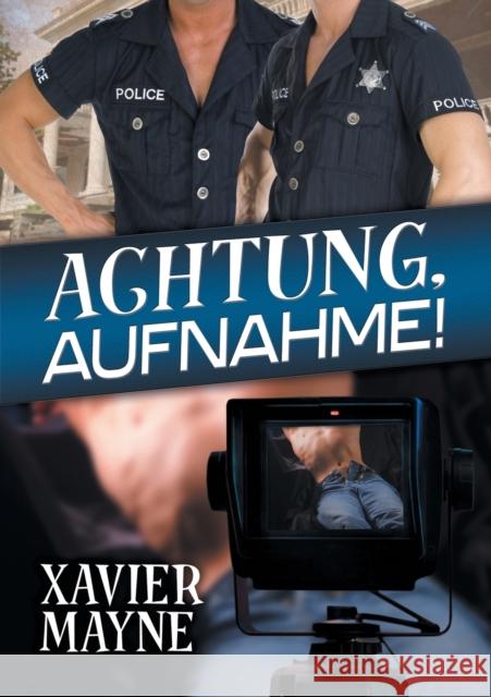 Achtung, Aufnahme! (Translation) Mayne, Xavier 9781644051344 Dreamspinner Press - książka