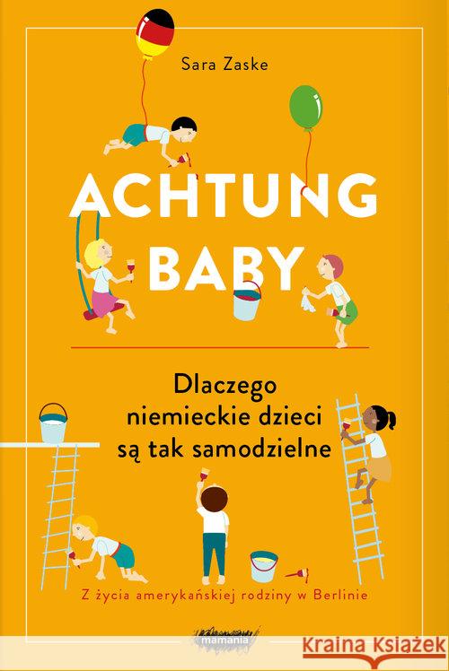 Achtung baby Zaske Sara 9788366117464 Mamania - książka