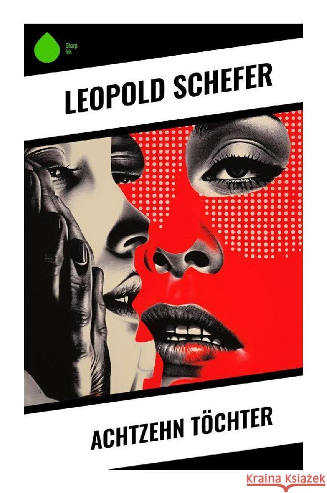 Achtzehn Töchter Schefer, Leopold 9788028354855 Sharp Ink - książka