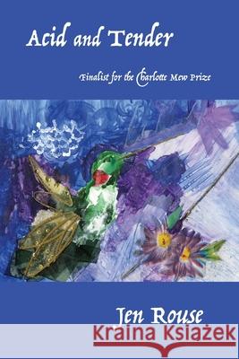 Acid and Tender Jen Rouse 9780997914931 Headmistress Press - książka