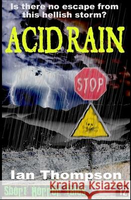 Acid Rain Ian Thompson 9781717833549 Independently Published - książka