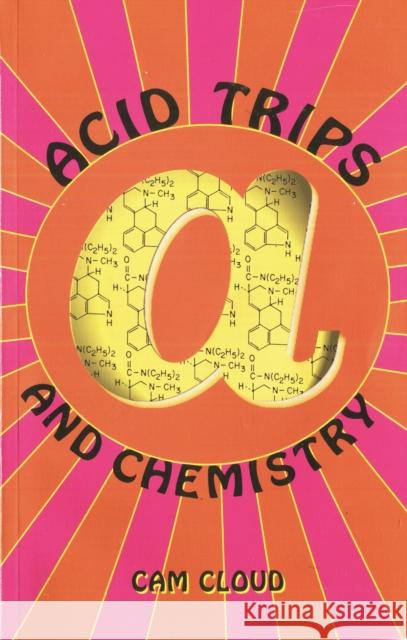 Acid Trips and Chemistry Dan Joy CAM Cloud 9781579510114 Ronin Publishing (CA) - książka