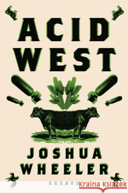 Acid West: Essays Joshua Wheeler 9780374535803 Fsg Originals - książka