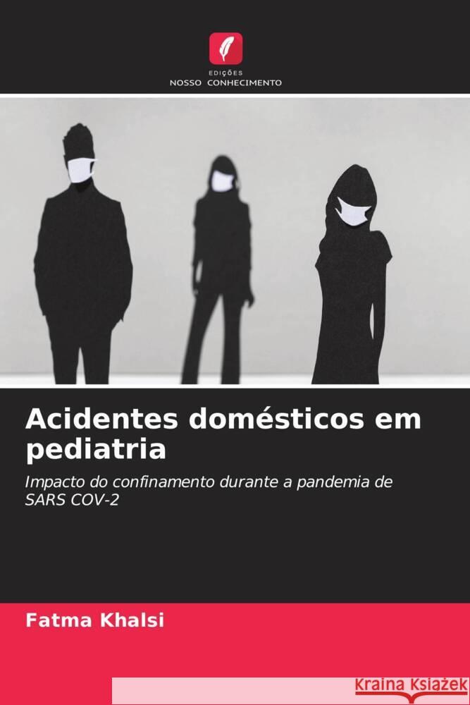 Acidentes dom?sticos em pediatria Fatma Khalsi 9786207280674 Edicoes Nosso Conhecimento - książka