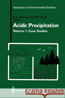 Acidic Precipitation: Case Studies Adriano, D. C. 9781461281795 Springer - książka