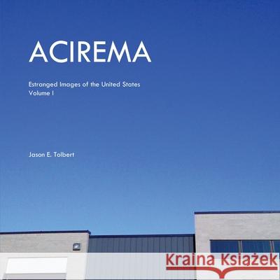 Acirema Jason Tolbert 9781312424302 Lulu.com - książka