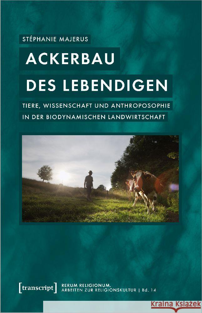 Ackerbau des Lebendigen Majerus, Stéphanie 9783837670387 transcript Verlag - książka