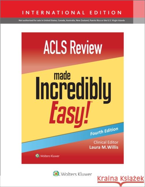 ACLS Review Made Incredibly Easy Laura, DNP,  APRN-CNP, FNP-C Willis 9781975218423 Wolters Kluwer Health - książka