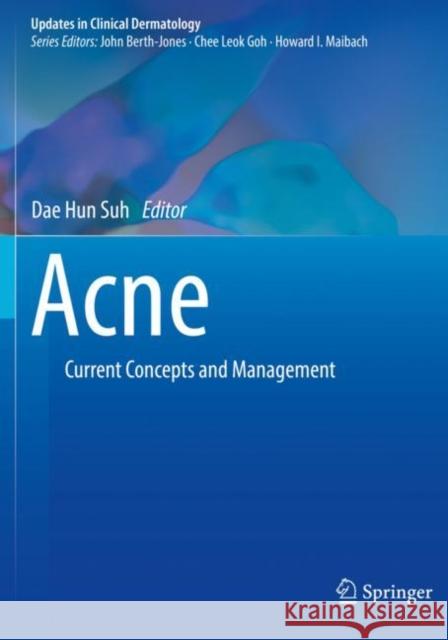 Acne: Current Concepts and Management Dae Hun Suh   9783030689988 Springer Nature Switzerland AG - książka