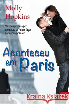 Aconteceu em Paris Molly Hopkins 9788581632599 Editora Novo Conceito - książka