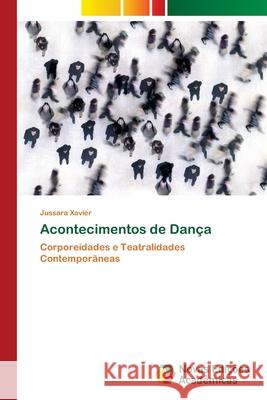 Acontecimentos de Dança Xavier, Jussara 9783639899061 Novas Edicoes Academicas - książka