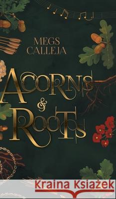 Acorns & Roots Megs Calleja David Bou 9781525561177 FriesenPress - książka