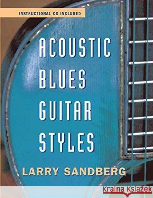 Acoustic Blues Guitar Styles Larry Sandberg 9781138161214 Routledge - książka
