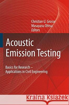 Acoustic Emission Testing Christian U. Groe Masayasu Ohtsu Christian Grosse 9783540698951 Springer - książka