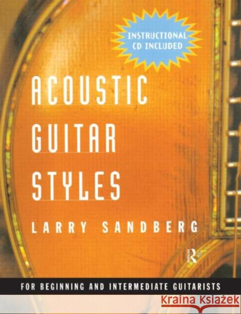 Acoustic Guitar Styles [With CD] Sandberg, Larry 9780415937276 Routledge - książka