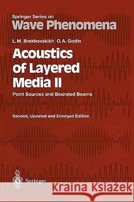 Acoustics of Layered Media II: Point Sources and Bounded Beams Brekhovskikh, Leonid M. 9783642084898 Springer - książka