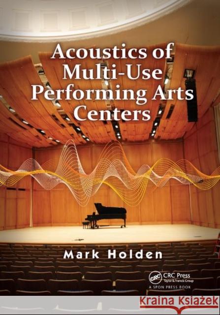 Acoustics of Multi-Use Performing Arts Centers Mark Holden 9780367866105 CRC Press - książka