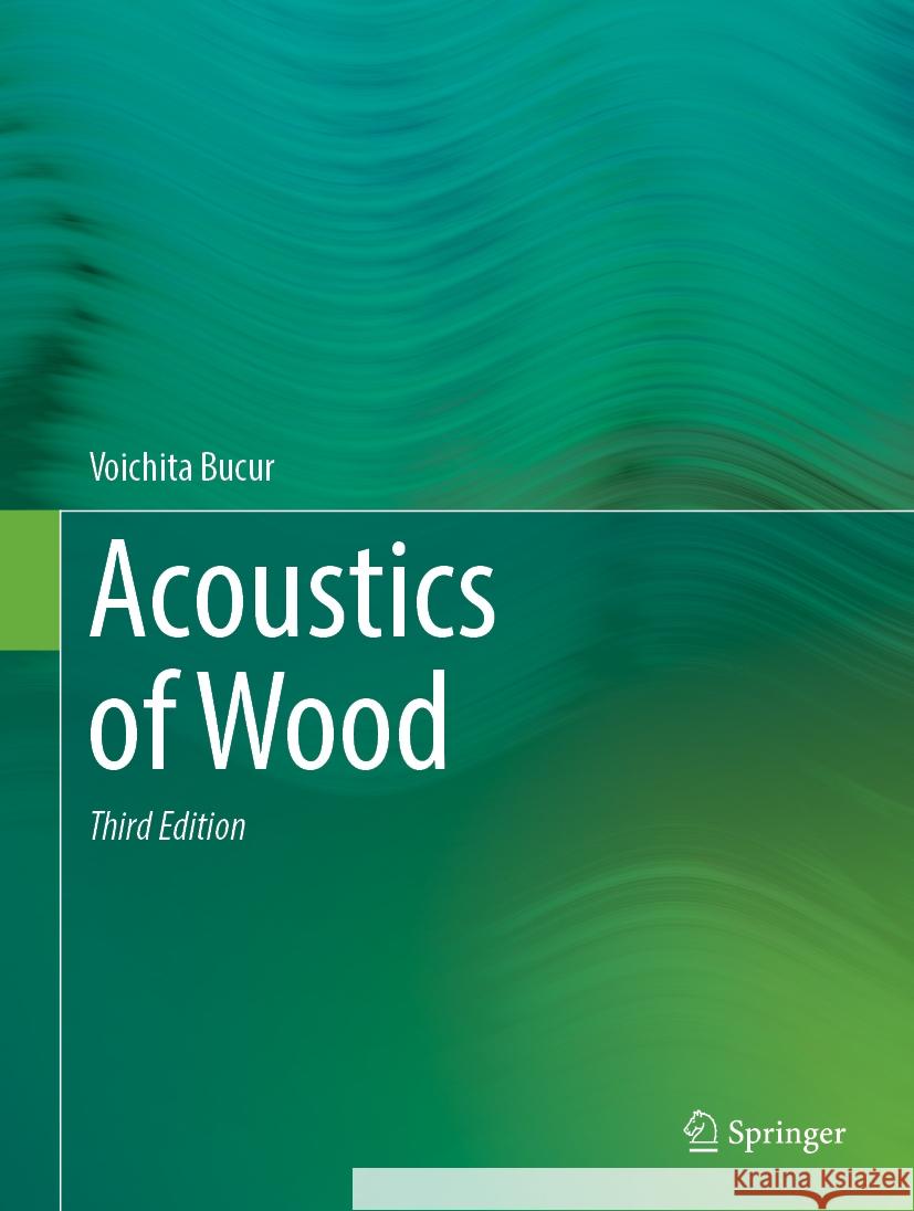 Acoustics of Wood Voichita Bucur 9783662702086 Springer - książka
