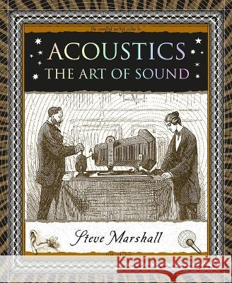 Acoustics: The Art of Sound Steve Marshall 9781952178337 Wooden Books - książka