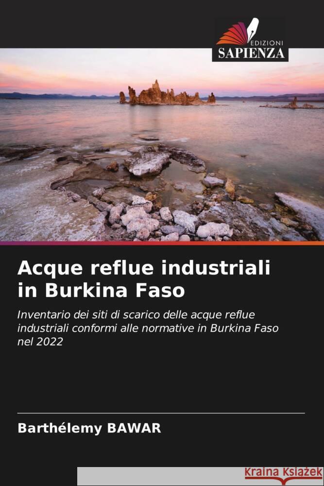 Acque reflue industriali in Burkina Faso Bawar, Barthélemy 9786206532361 Edizioni Sapienza - książka