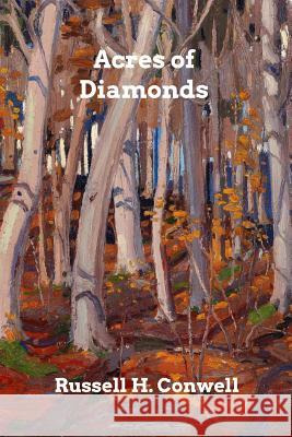 Acres of Diamonds Russell H. Conwell 9780368946097 Blurb - książka