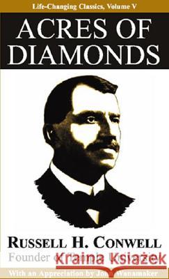 Acres of Diamonds Russell H. Conwell John Wanamaker 9780937539781 Executive Books - książka