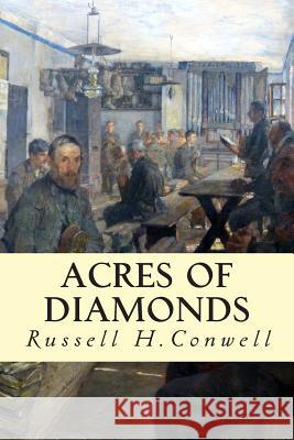 Acres of Diamonds Russell H. Conwell 9781500329167 Createspace - książka