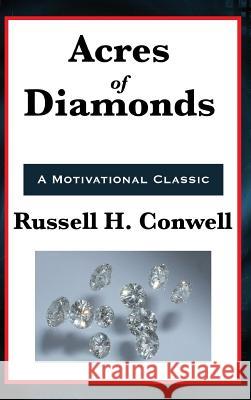 Acres of Diamonds Russell Herman Conwell 9781515431442 Wilder Publications - książka